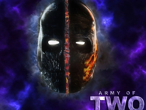 Mask, Army of Two, destroyed